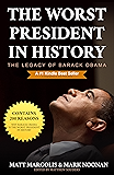 The Worst President in History: The Legacy of Barack Obama
