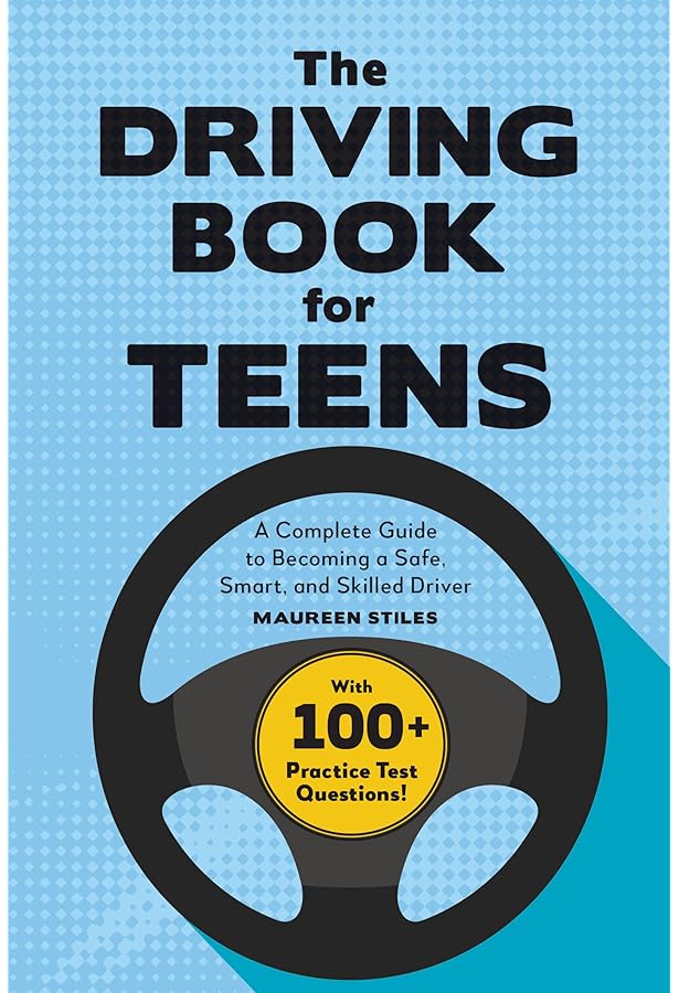 The Driving Book for Teens: Learn to Drive, Master Defensive