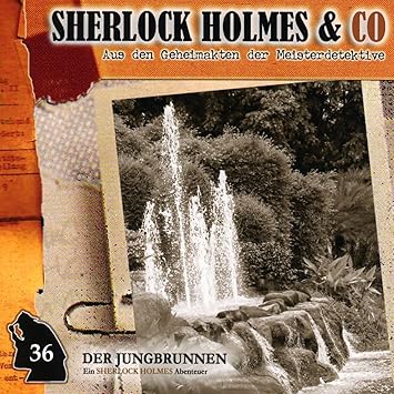 Der Jungbrunnen 1 Teil Folge 36 Sherlock Holmes Co Amazon De Musik