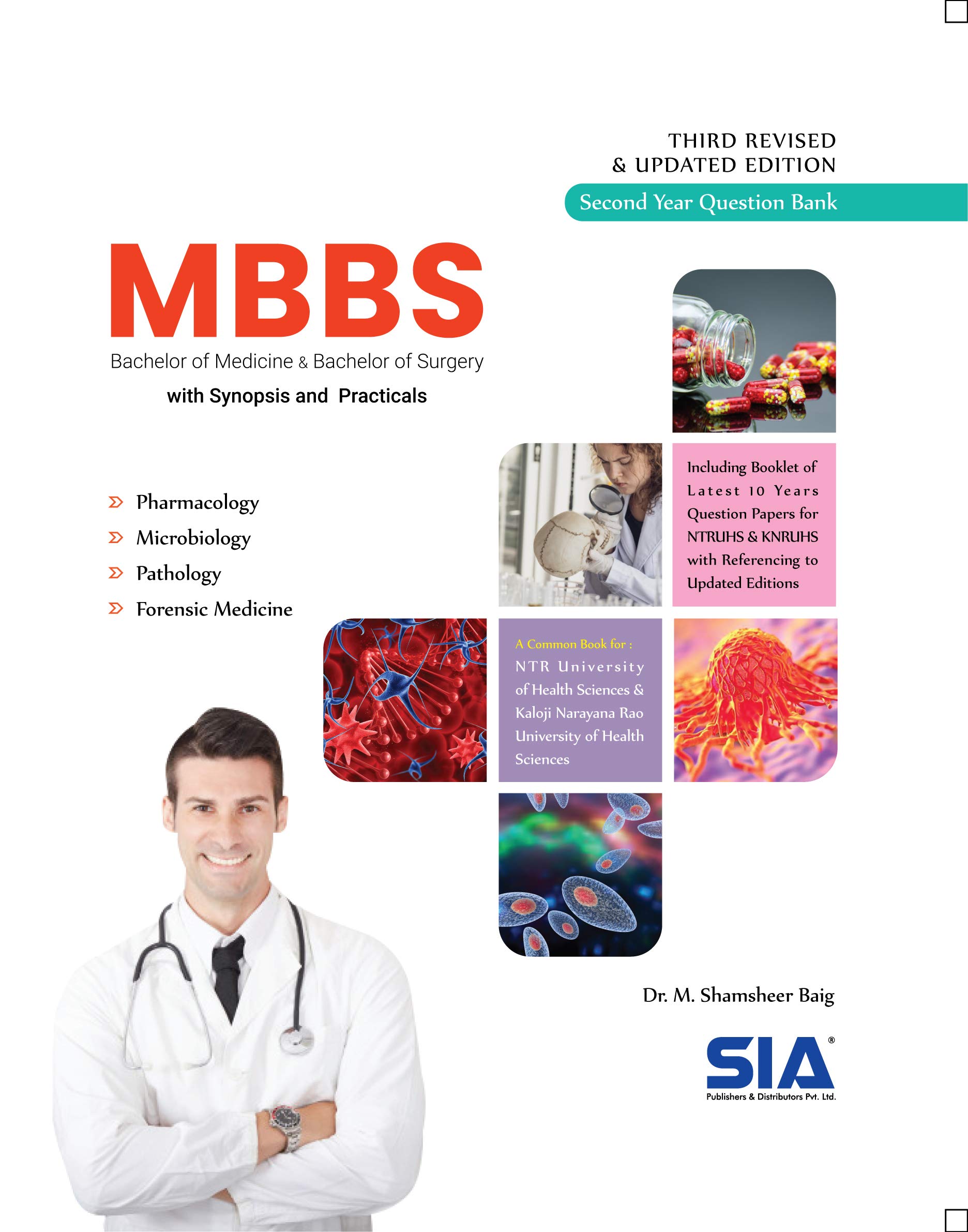 MBBS Second Year Question Bank with Synopsis and Practicals (NTR University of Health Sciences) 3rd Edition (Revised and Updated) Latest 10 Years of Question Papers for NTRUHS & KNRUHS MBBS Second Year Question Bank with Synopsis and Practicals (NTR University of Health Sciences) 3rd Edition (Revised and Updated) Latest 10 Years of Question Papers for NTRUHS & KNRUHS
