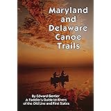 Maryland and Delaware Canoe Trails, 6th Ed, 2021