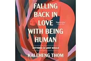 Falling Back in Love with Being Human: Letters to Lost Souls