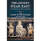 The Ancient Near East: An Anthology of Texts and Pictures