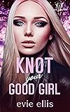 Knot your Good Girl: An age