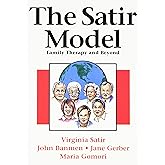The Satir Model: Family Therapy and Beyond