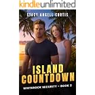 Island Countdown: WhiteRock Security Book 2 ~ Christian Romantic Suspense in the Caribbean