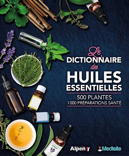 Download Le dictionnaire des huiles essentielles PDF