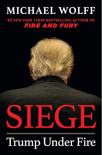 Amazon Com Siege Trump Under Fire Ebook Wolff Michael Kindle Store