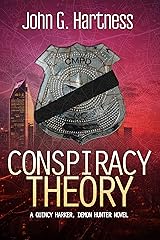 Conspiracy Theory: A Quincy Harker, Demon Hunter Urban Fantasy Novel (Quincy Harker Demon Hunter Book 7) Kindle Edition