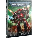 Games Workshop - Warhammer 40K - Imperial Knights - Codex 2025