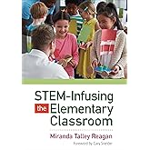 STEM-Infusing the Elementary Classroom