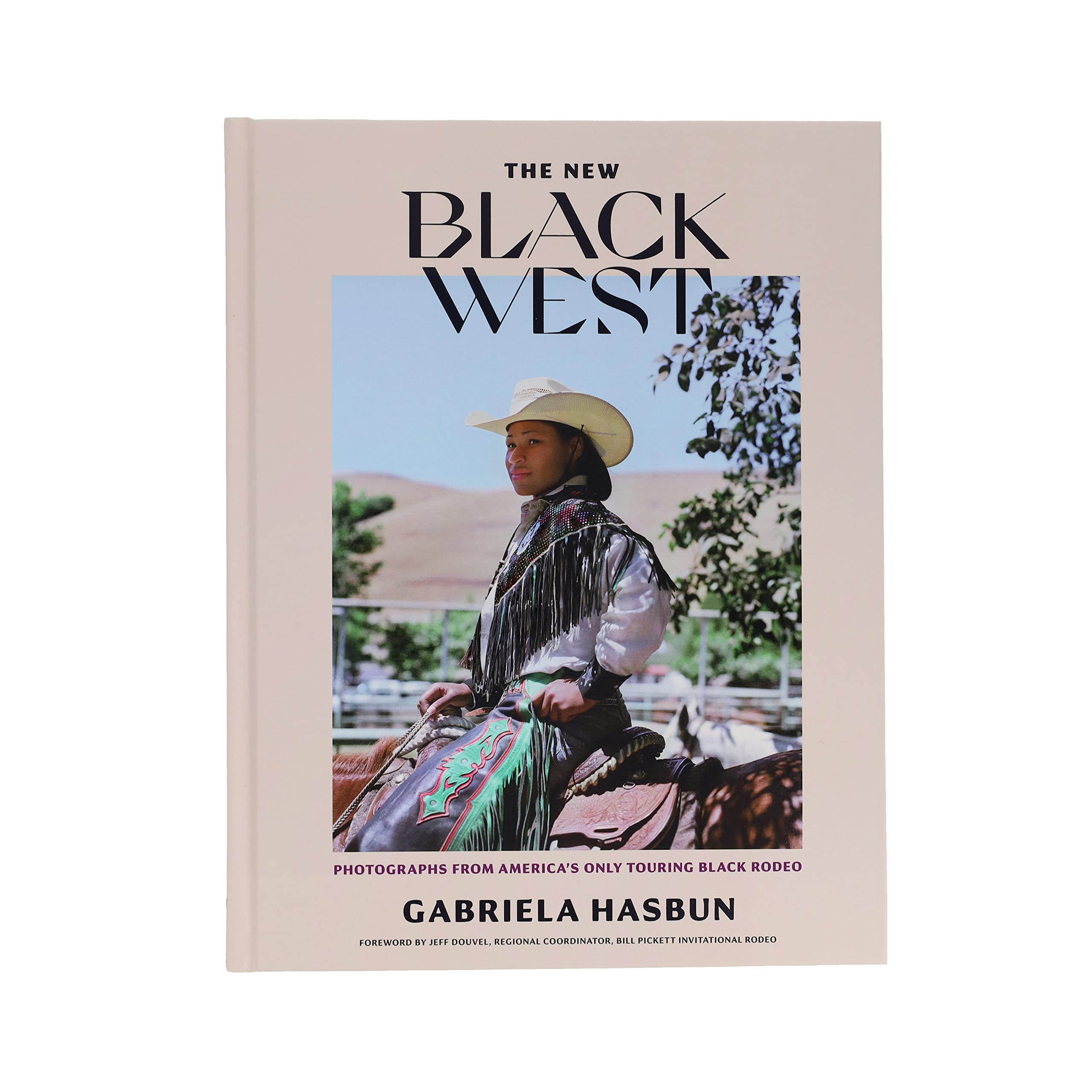 The New Black West: Photographs from America's Only Touring Black Rodeo