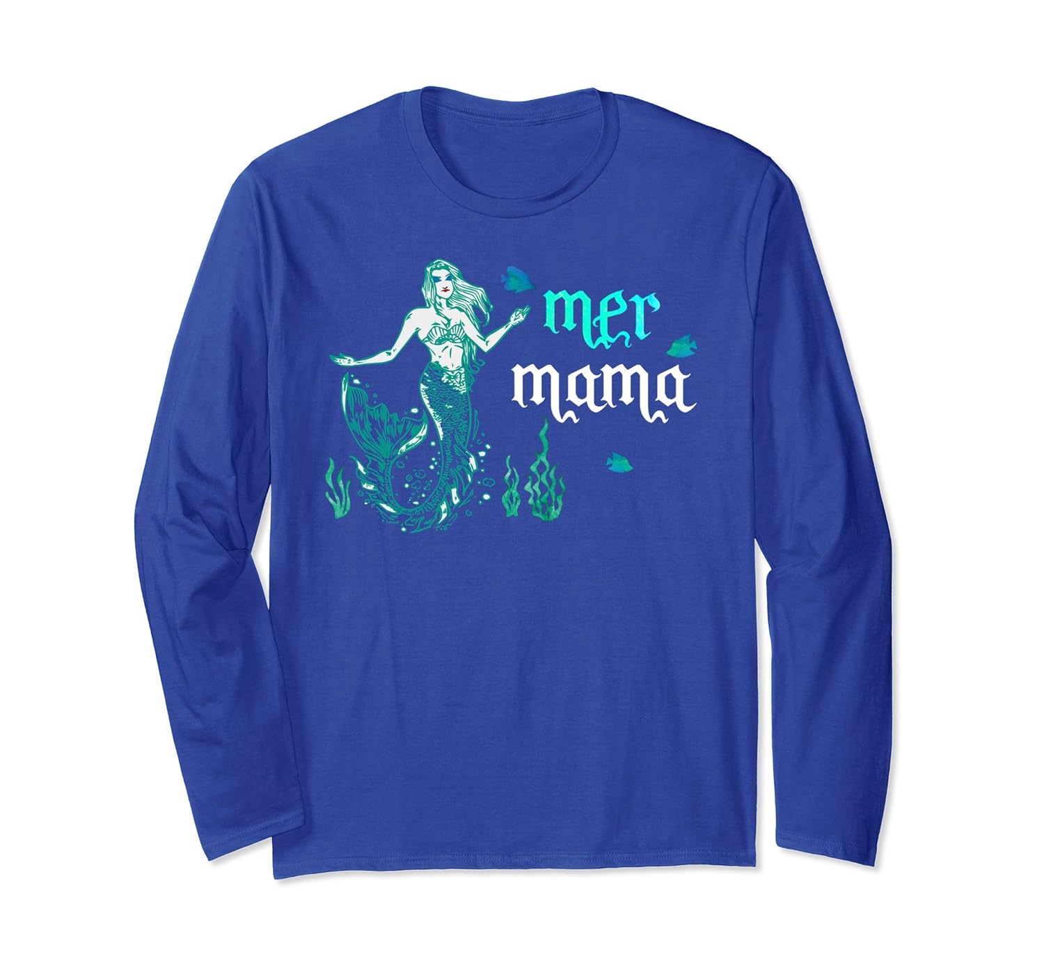 Funny Mermom Mermama Long Sleeve Best Special Birthday Gift-anz