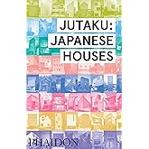 Jutaku: Japanese Houses