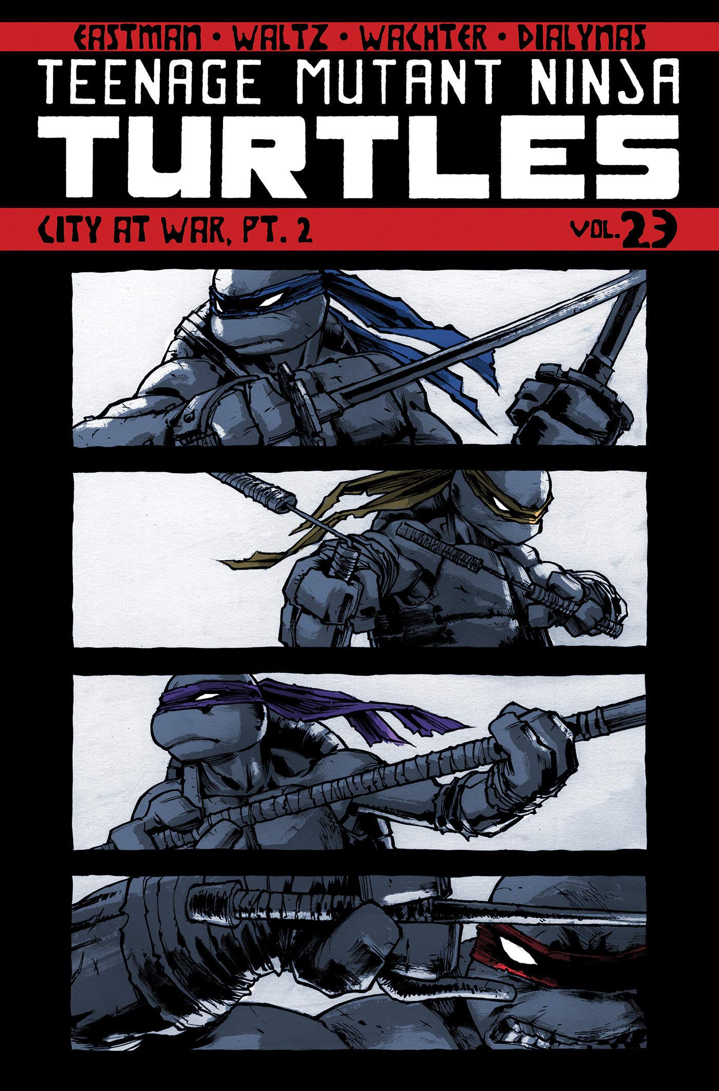 Teenage Mutant Ninja Turtles Volume 23 City At War Pt 2 Amazon Co Uk Eastman Kevin B Waltz Tom Wachter Dave Dialynas Michael 9781684056255 Books