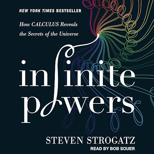 Download Infinite Powers: How Calculus Reveals the Secrets of the Universe PDF