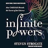 Infinite Powers: How Calculus Reveals the Secrets