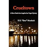 Crueltown A Drew Steele Los Angeles - Las Vegas Mystery (Drew Steele Mysteries Book 1)