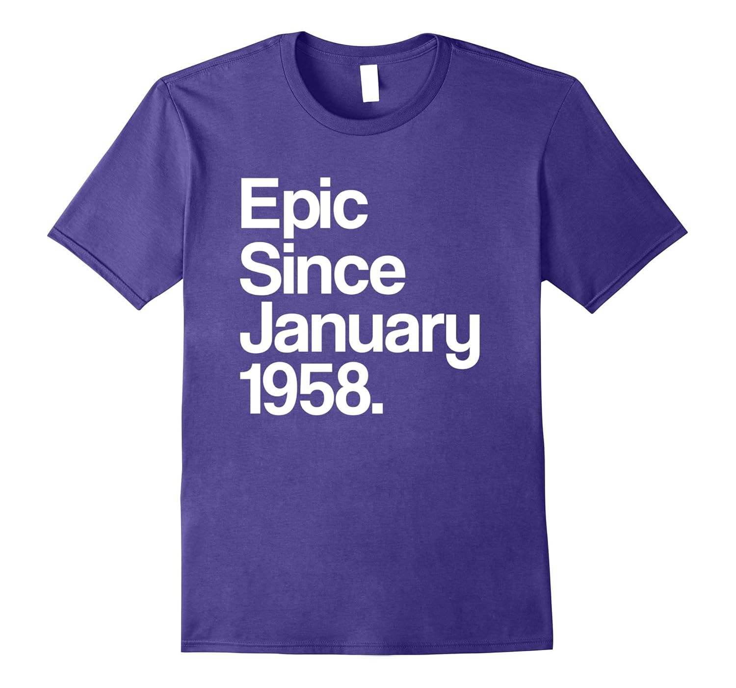 Epic Since January 1958 T-Shirt - 60th Birthday Gift Tee-Rose