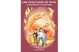 Les aventures de Ryan: Ryan et le mystère de la salamandre (French Edition)