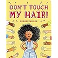 Don't Touch My Hair!: Miller, Sharee: 9780316562607: Amazon.com: Books