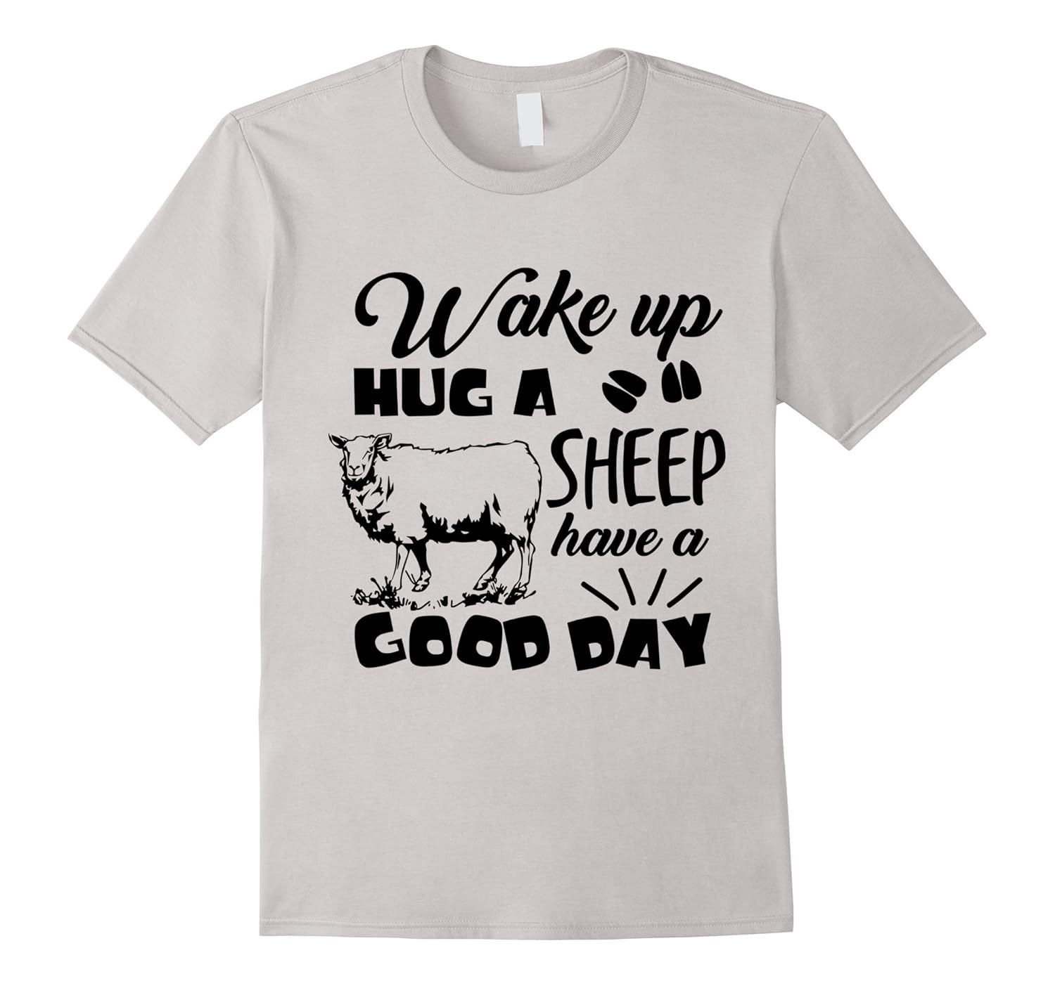 Wake up Hug A Sheep Have A Good Day Farmer TShirts GiftTJ theteejob