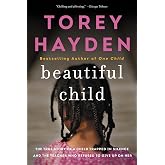 Beautiful Child: The True Story of a Child Trapped in Silence and the Teacher Who Refused to Give Up on Her