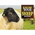 Know Your Sheep (Old Pond Books) 44 Sheep Breeds from Beulah Speckled Face to Wensleydale, with Full-Page Photos and Comprehensive Descriptions of the Appearance, History, Wool Quality, and More