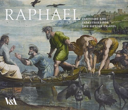 Download Raphael: Cartoons and Tapestries for the Sistine Chapel PDF