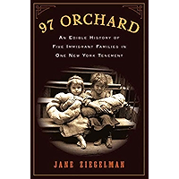 97 Orchard: An Edible History of Five Immigrant Families in One New York Tenement book cover