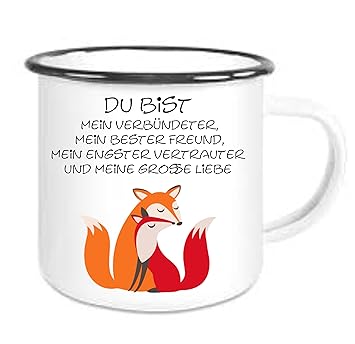 Crealuxe Emaille Tasse Mit Rand Du Bist Mein Verbündeter Mein Bester Freund Mein Engster Vertrauter Meine Große Liebe 4 Kaffeetasse Mit Motiv