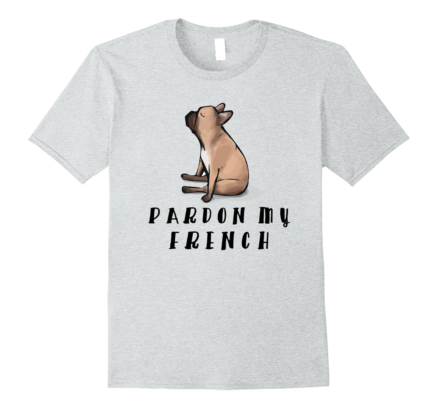 Pardon My French Frenchie Funny Dog T Shirt Gift-ANZ