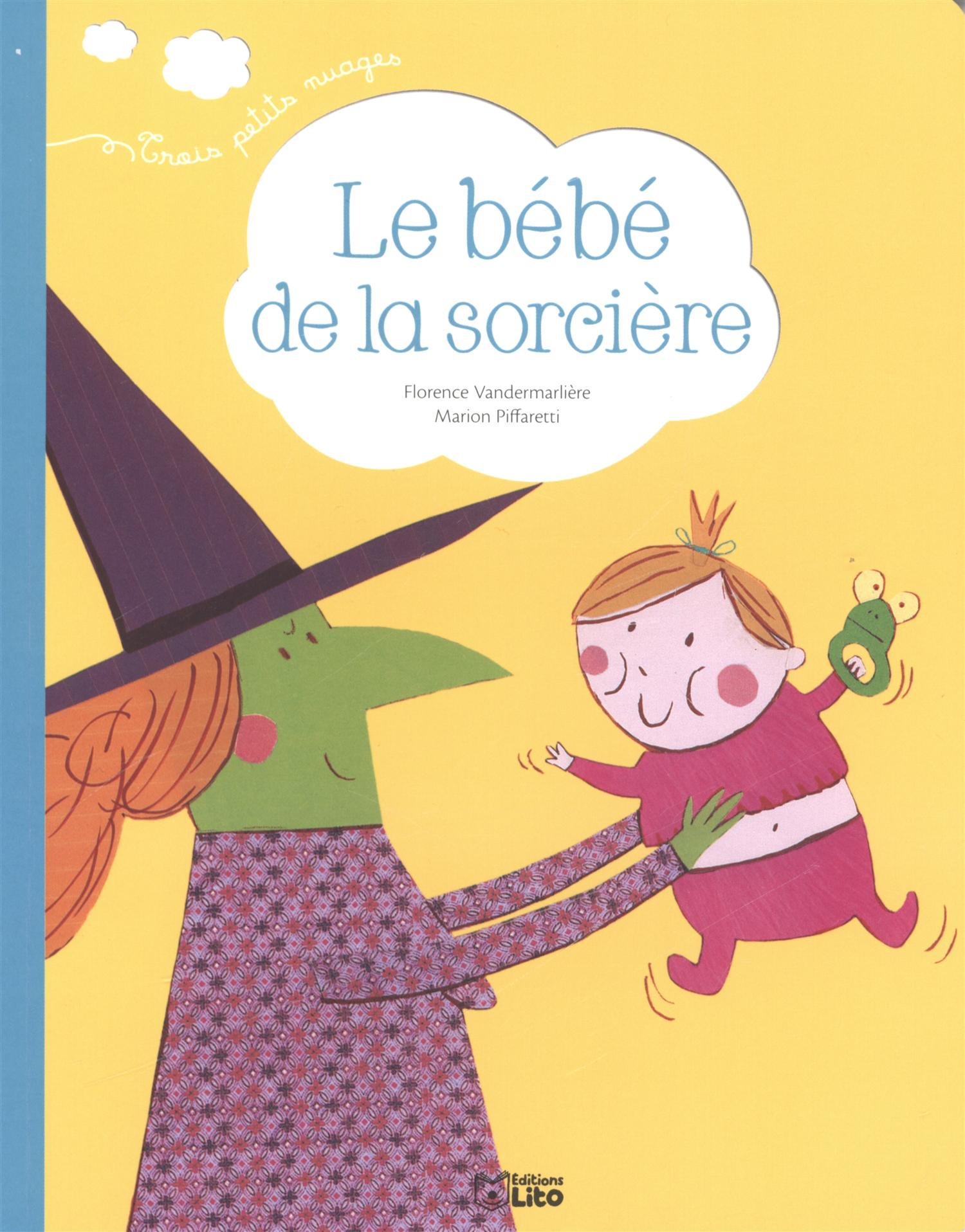 Le Bebe De La Sorciere Trois Petits Nu Vandermarliere Florence Piffaretti Marion Amazon Com Books