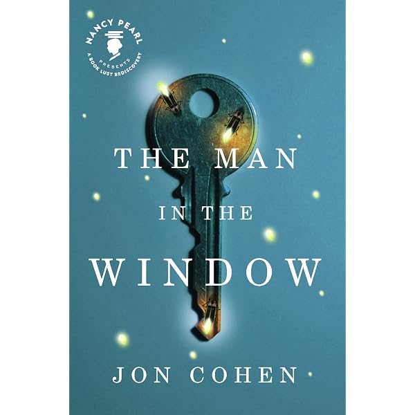 The Man in the Window (Nancy Pearl's Book Lust Rediscoveries) - Kindle  edition by Cohen, Jon, Pearl, Nancy. Literature & Fiction Kindle eBooks @  Amazon.com.