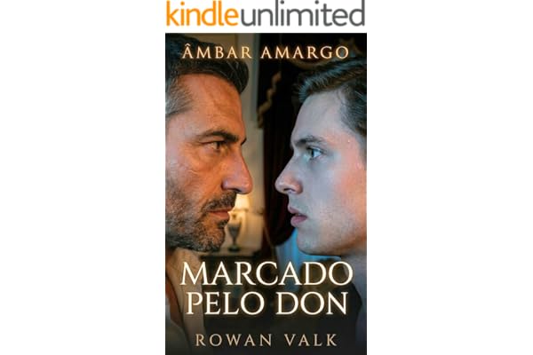 Âmbar Amargo: Marcado pelo Don: Romance Dark MM Omegaverse Máfia (BITTER AMBER Livro 1)