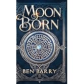 Moon Born (The Calamity's Legacy Trilogy)
