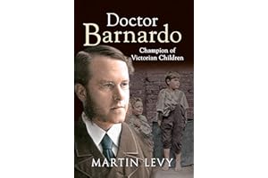 Doctor Barnardo: Champion of Victorian Children