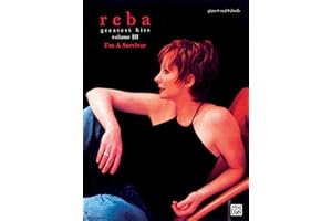 Reba McEntire -- Greatest Hits, Vol 3: I'm a Survivor (Piano/Vocal/Chords)