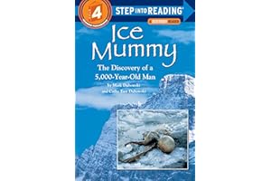 Ice Mummy: The Discovery of a 5,000 Year-Old Man
