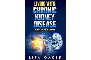 Living With Chronic Kidney Disease: A Personal Journey