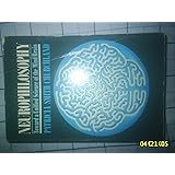 Neurophilosophy: Toward a Unified Science of the Mind-Brain