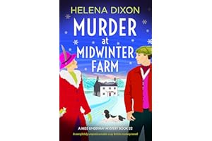 Murder at Midwinter Farm: A completely unputdownable cozy British mystery novel (A Miss Underhay Mystery Book 22)