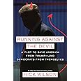 Running Against the Devil: A Plot to Save America from Trump--and Democrats from Themselves