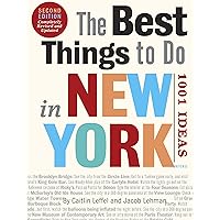 The Best Things to Do in New York, Second Edition: 1001 Ideas
