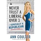 Never Trust a Liberal Over Three?Especially a Republican