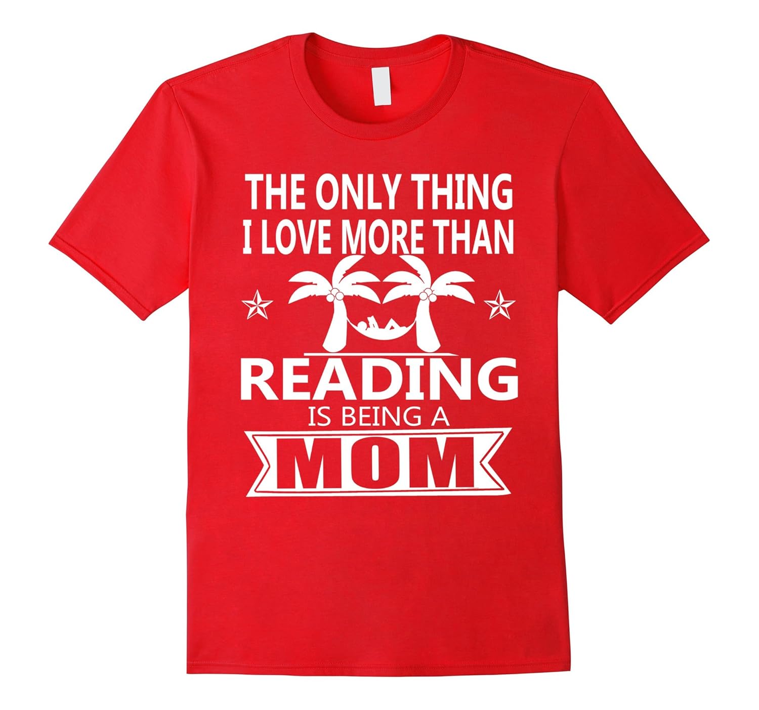 Humor Reading T Shirt - I Love Being A Mom-ANZ