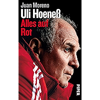 Uli Hoeneß: Alles auf Rot (German Edition) book cover Uli Hoeneß: Alles auf Rot (German Edition) book cover