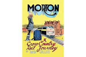 Morton: A Cross-Country Rail Journey