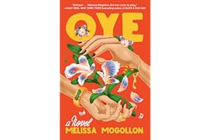 Oye: A Novel