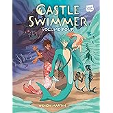 Castle Swimmer: Volume 4 [A Graphic Novel]